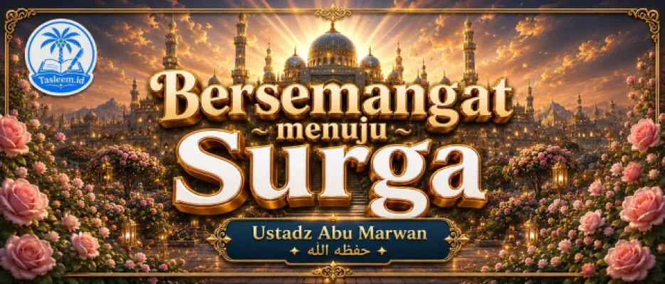 Bersemangat Menuju Surga