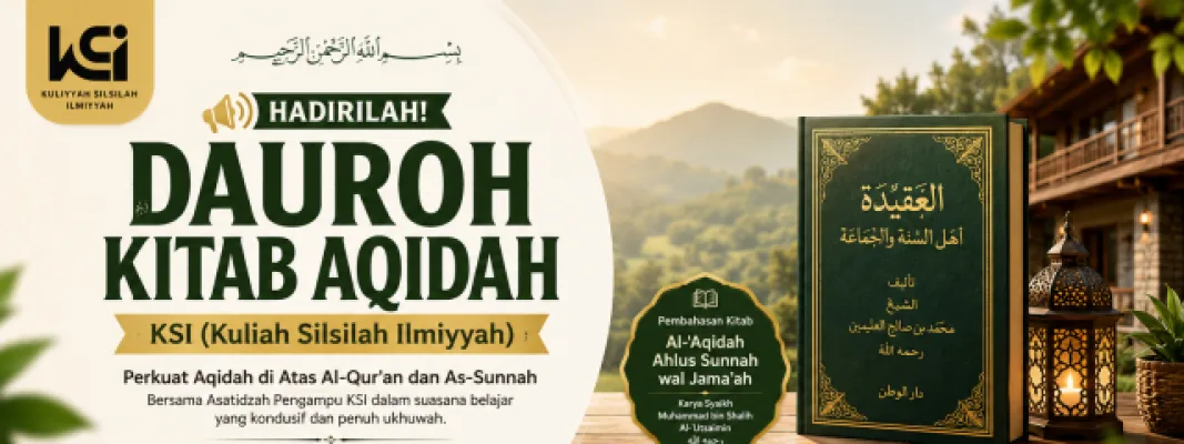 Dauroh Kuliah Silsilah Ilmiyyah #1 Aqidah Ahlus Sunnah Wal Jama'ah